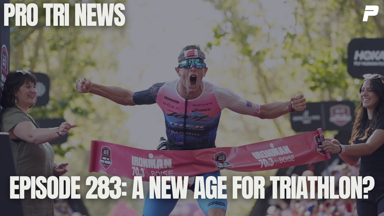Episode 283: A New Age for Triathlon?