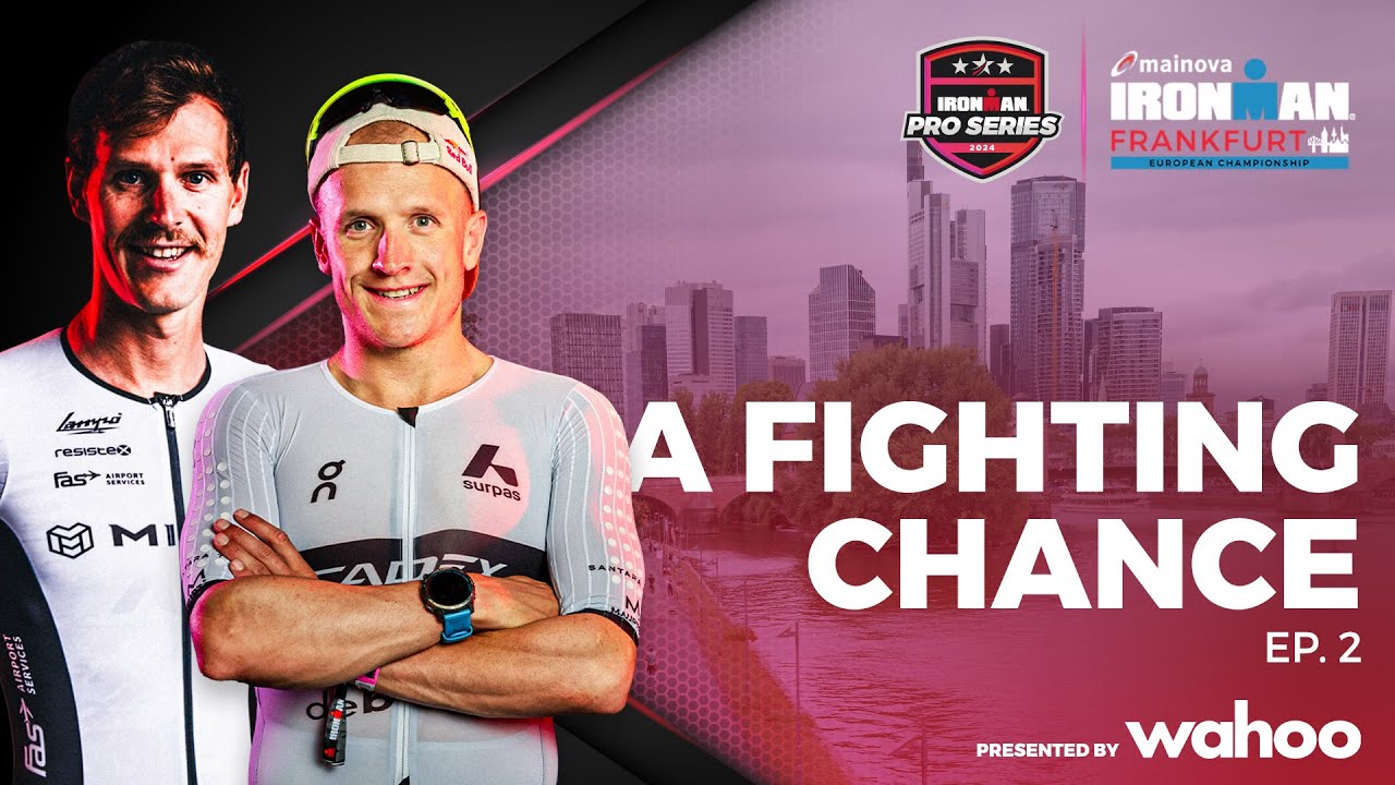 A Fighting Chance Ep.2 | 2024 Mainova IRONMAN European Championship Frankfurt