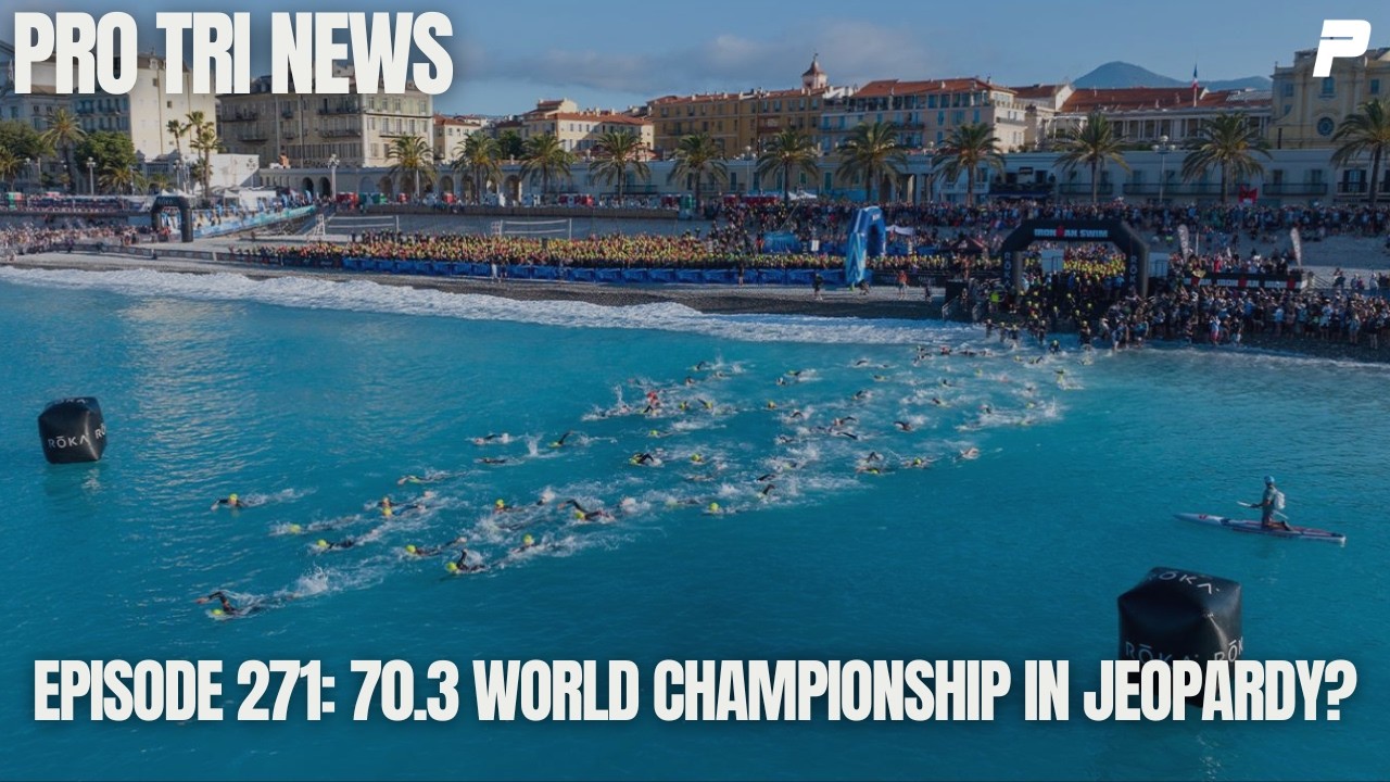 Episode 271: IRONMAN 70.3 World Championship in Jeopardy?