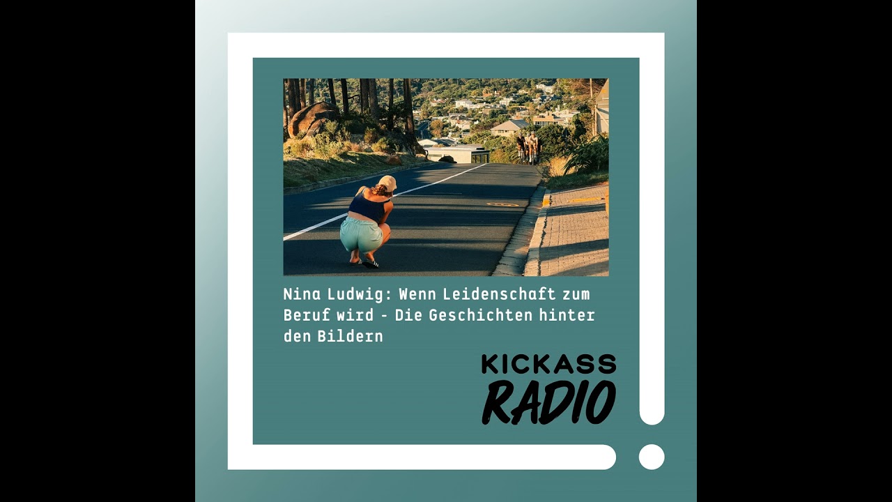 KickassRadio 40| 26 Nina Ludwig: Wenn Leidenschaft zum Beruf wird - Die Geschichten hinter den Bi...