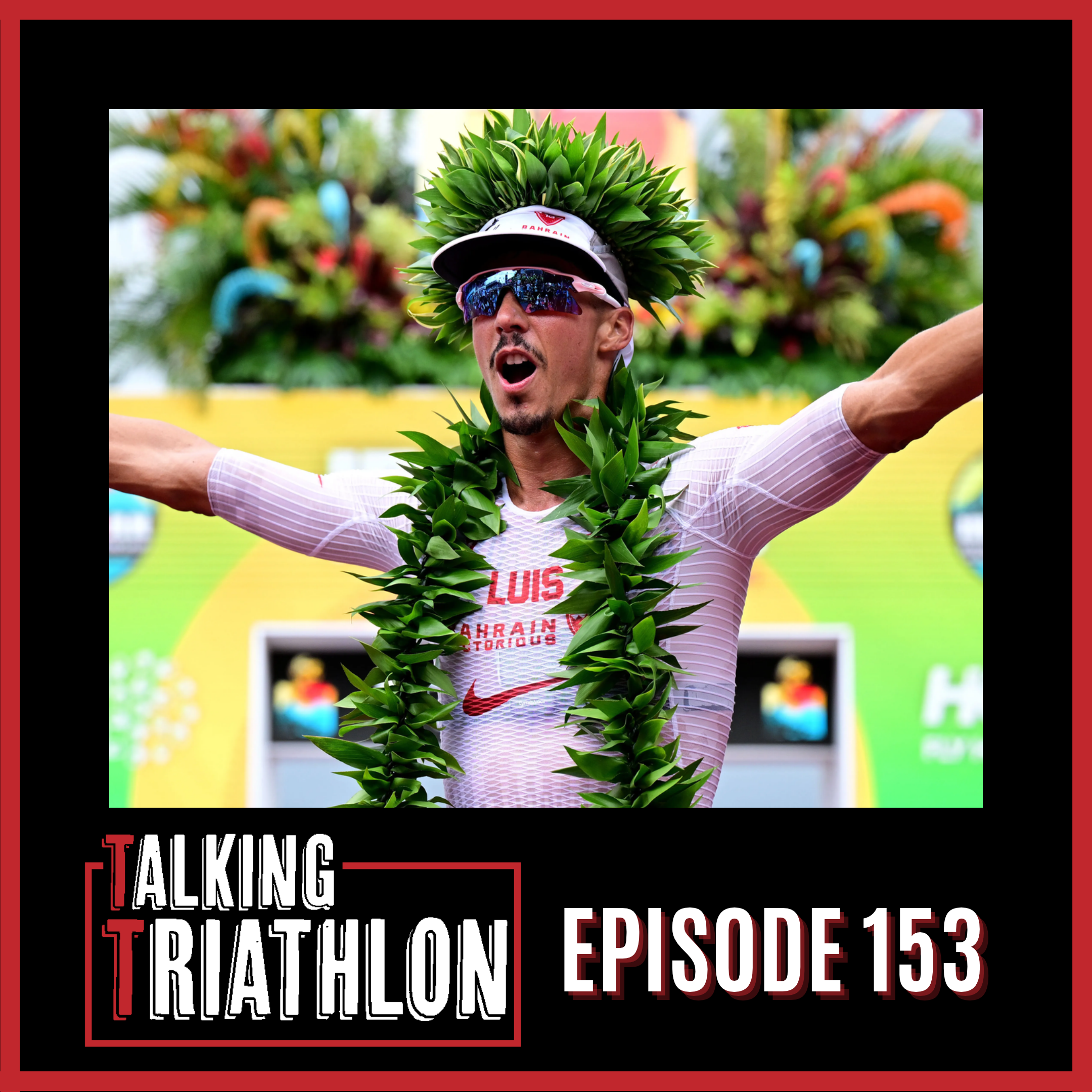 #153 - Ironman World Champion - Vincent Luis