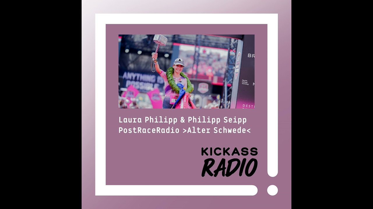 KickassRadio 35| 26 Laura & Philipp - Sieg beim Ironman Schweden