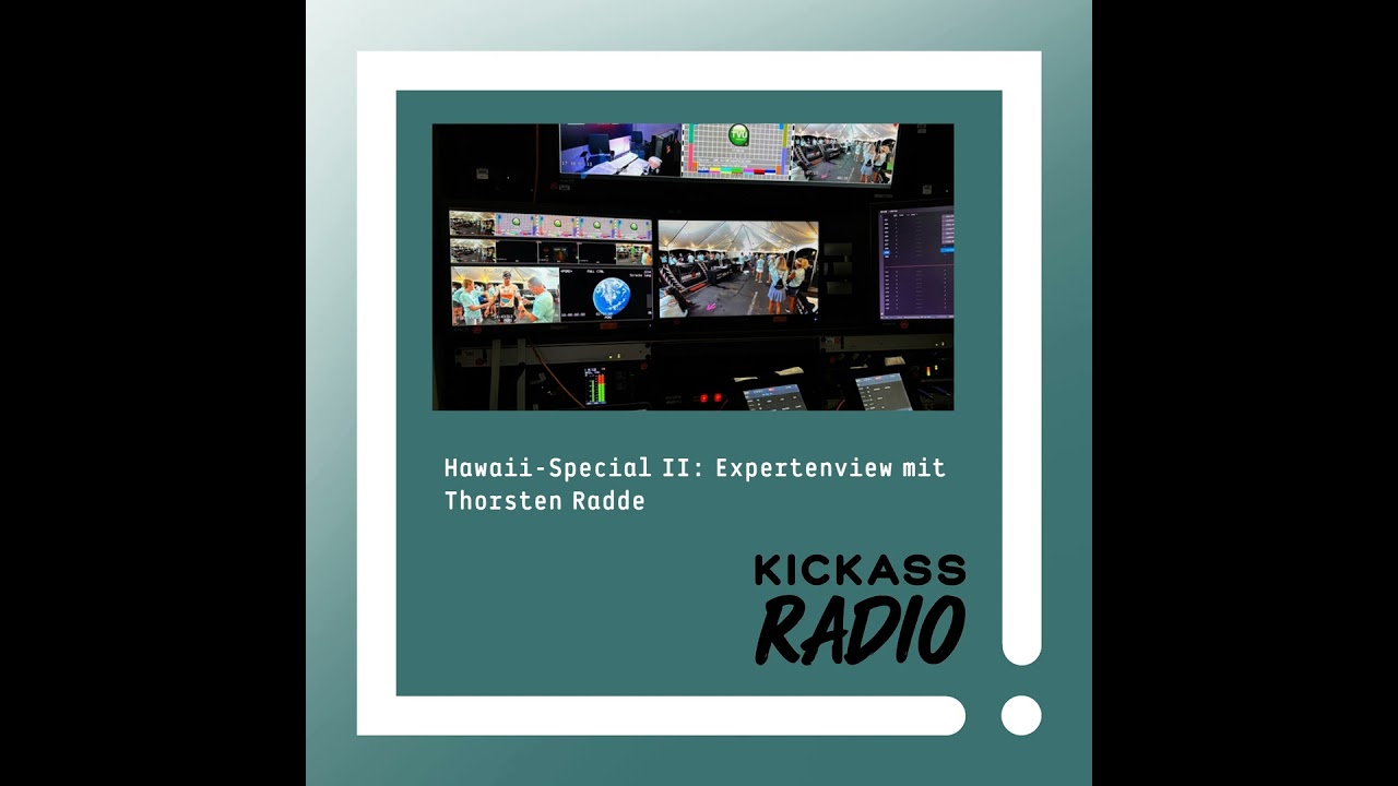 KickassRadio 42| 26 Hawaii-Special II: Expertenview mit Thorsten Radde