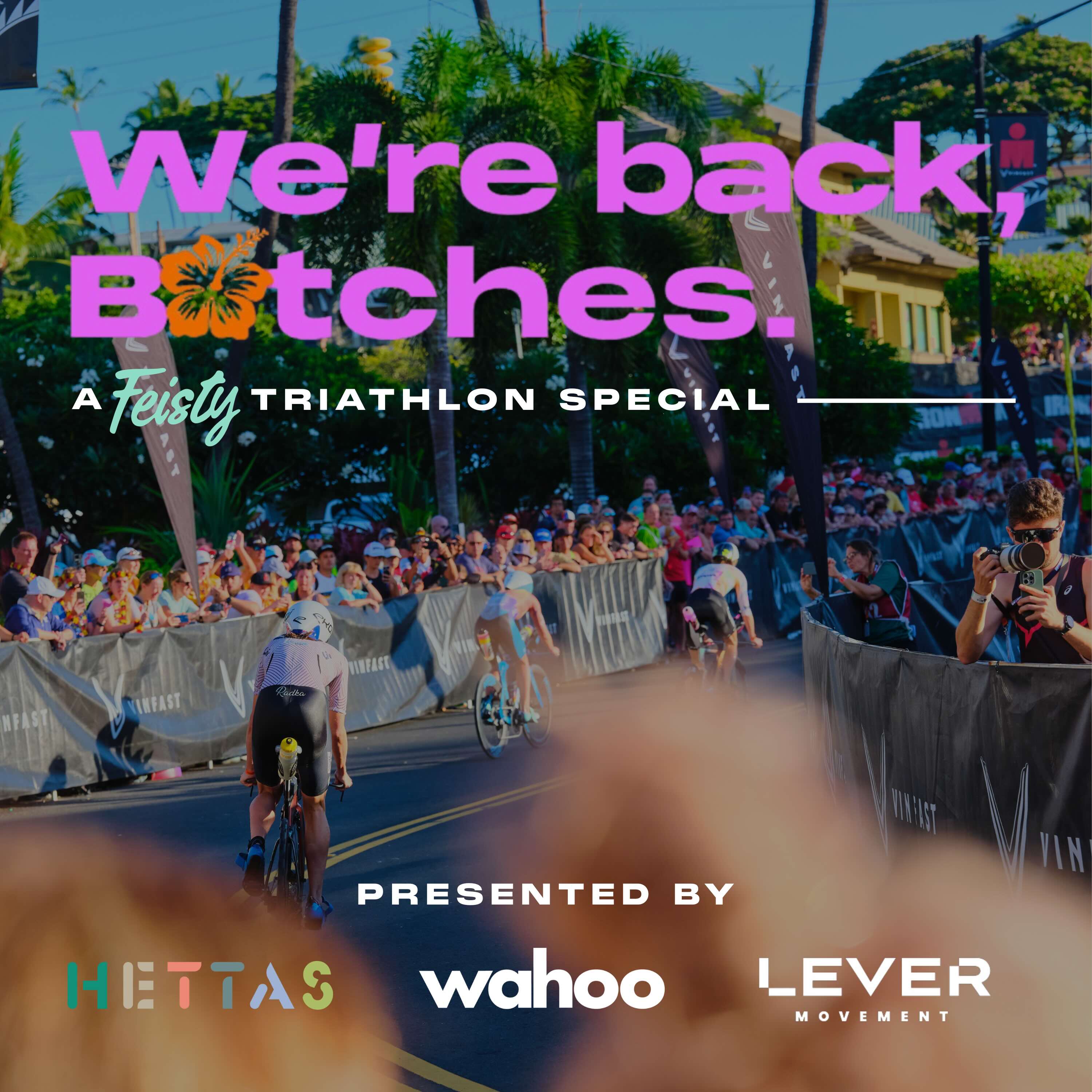 We're Back B*tches #4: Live Kona Preview Show with Daniela Ryf