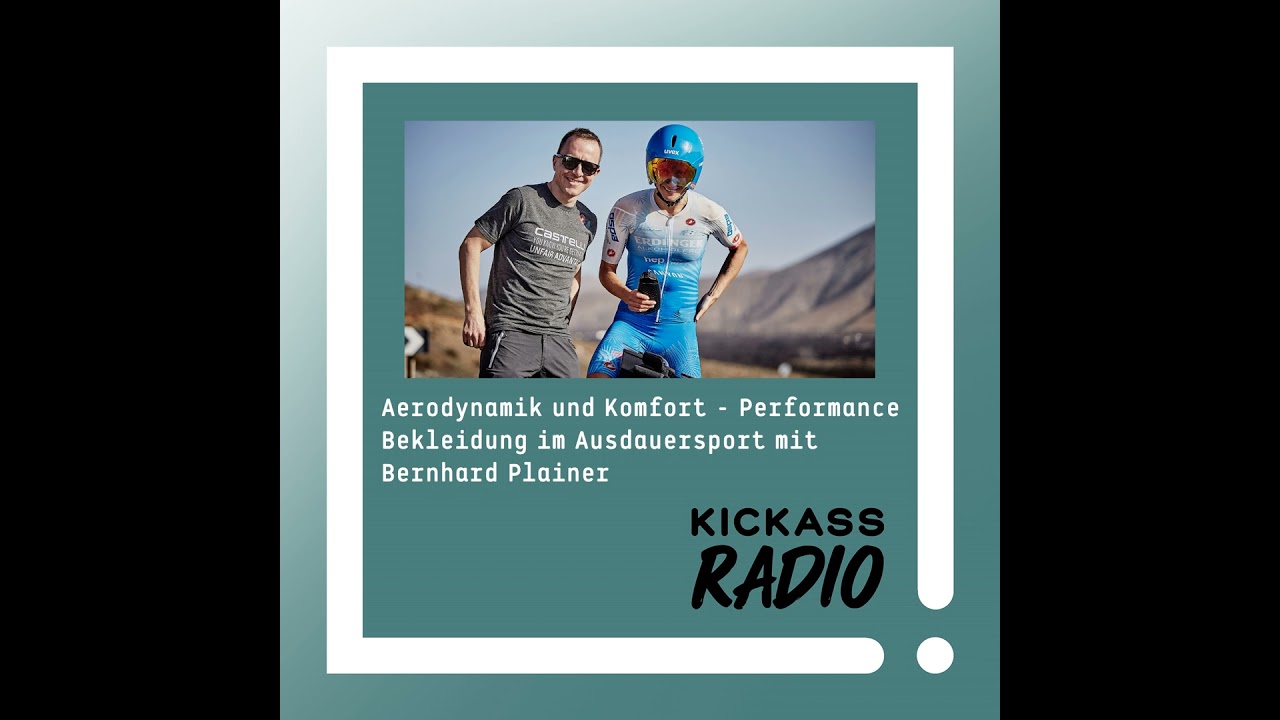 KickassRadio 37| 26 Aerodynamik und Komfort - Performance Bekleidung im Ausdauersport mit Bernhar...
