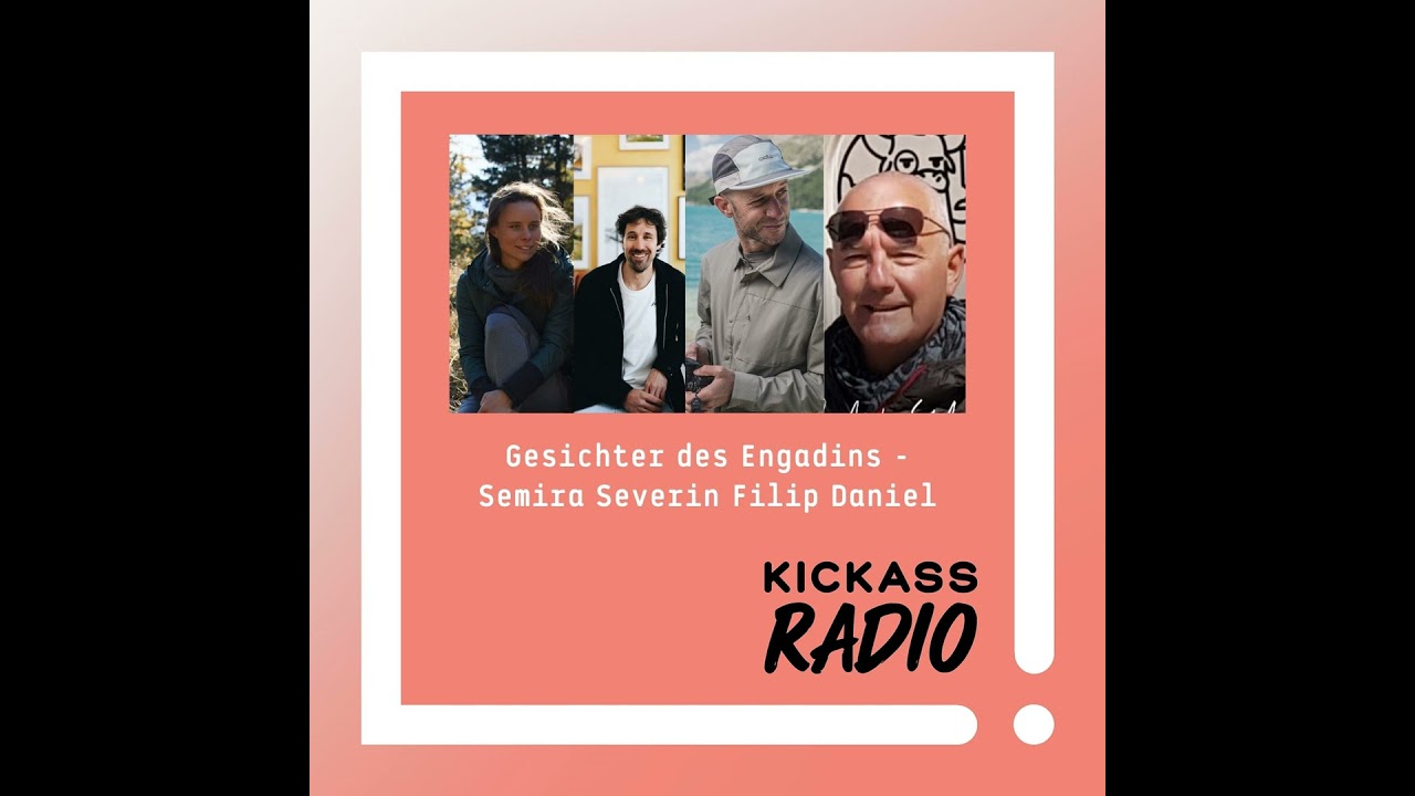 KickassRadio 31| 26 - Gesichter des Engadins