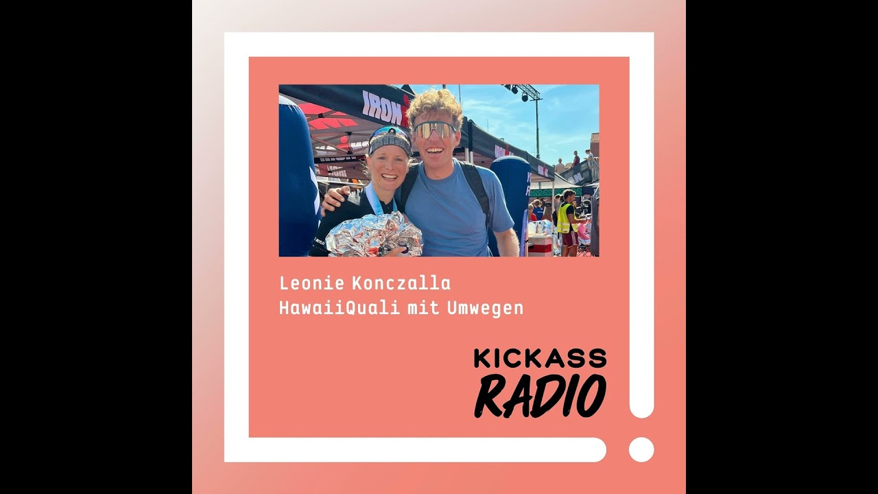 KickassRadio 38| 26 Leonie Konczalla Hawaii Quali mit Umwegen