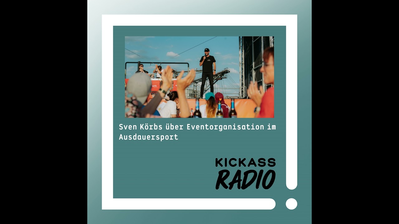 KickassRadio 36| 26 Sven Körbs über Eventorganisation im Ausdauersport