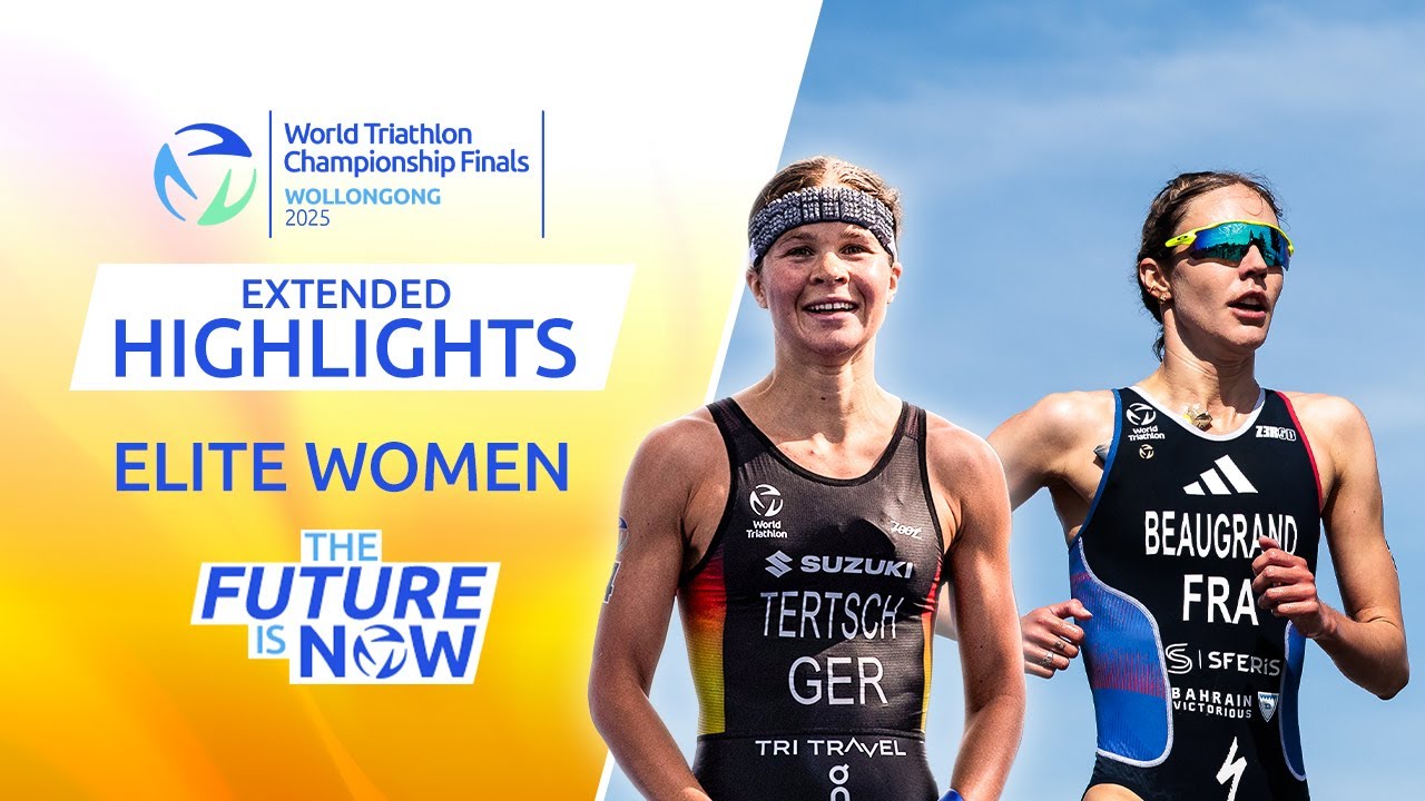 EXTENDED HIGHLIGHTS: WOMEN'S 2025 WORLD TRIATHLON CHAMPIONSHIPS FINALS