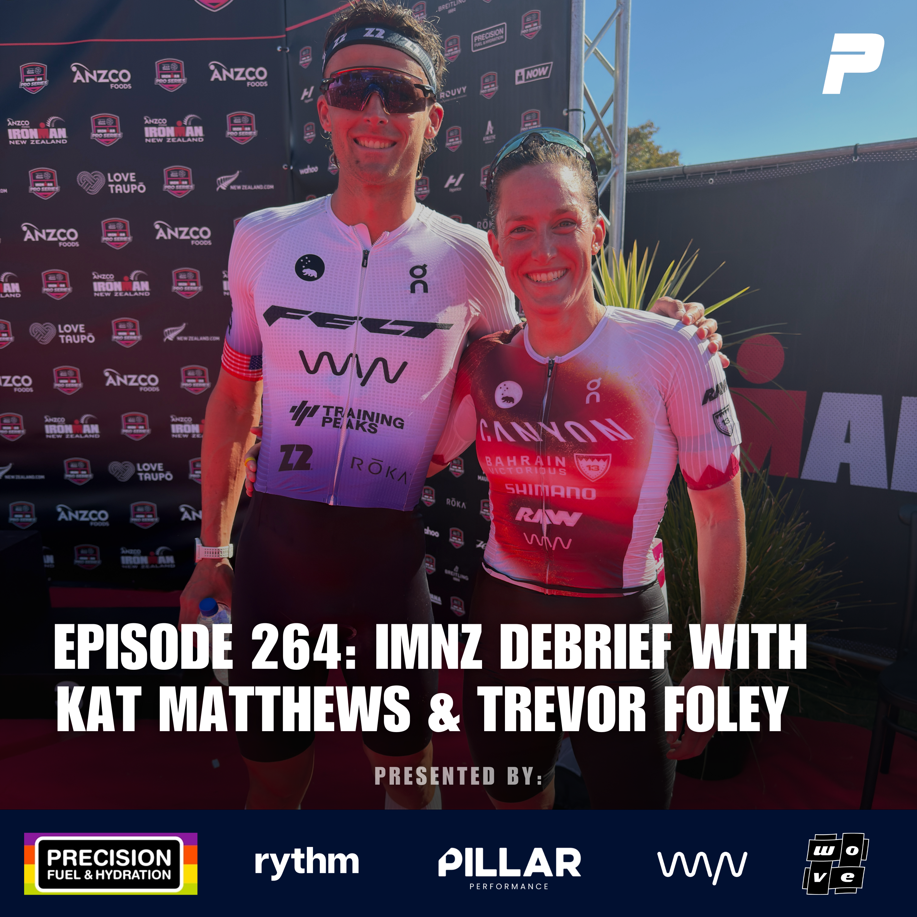 Episode 264: IRONMAN NZ DEBRIEF WITH KAT & TREVOR